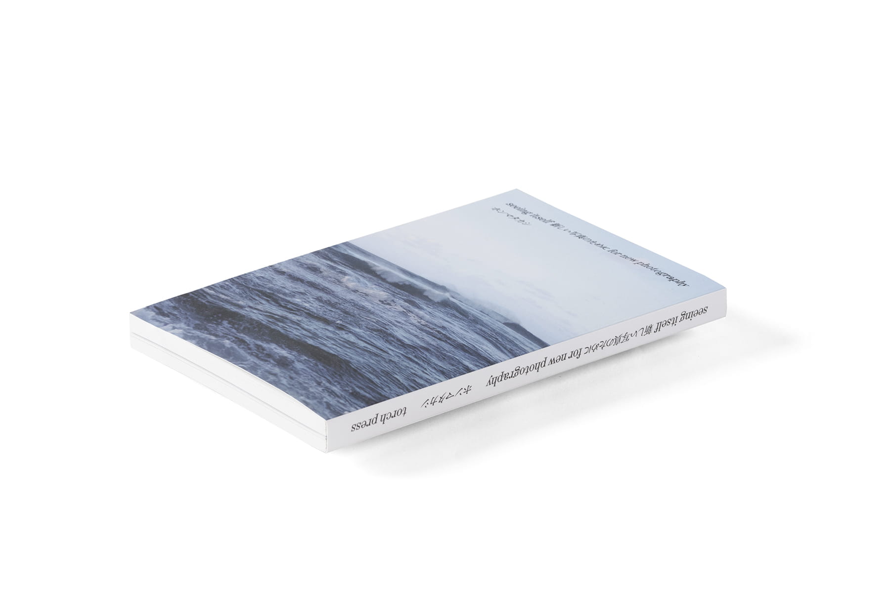 seeing itself 新しい写真のために for new photography – torch press